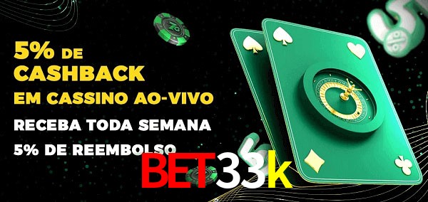 Promoções do cassino ao Vivo bet33k